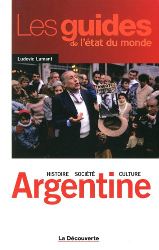 Argentine : histoire, société, culture