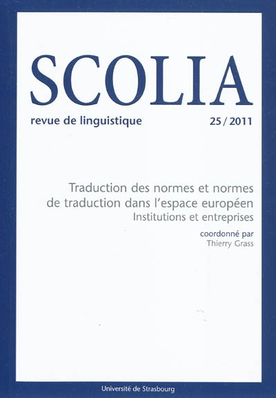 Scolia, n° 25. Traduction des normes et normes de traduction dans l'espace européen : institutions e