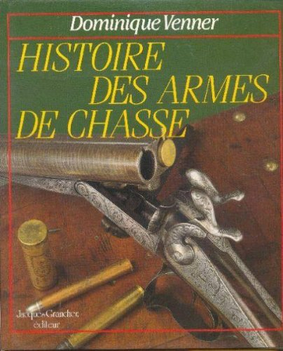 histoire des armes de chasse