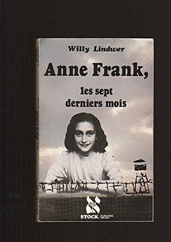 Anne Frank : les sept derniers mois
