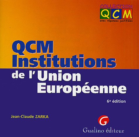 qcm : institutions de l'union européenne