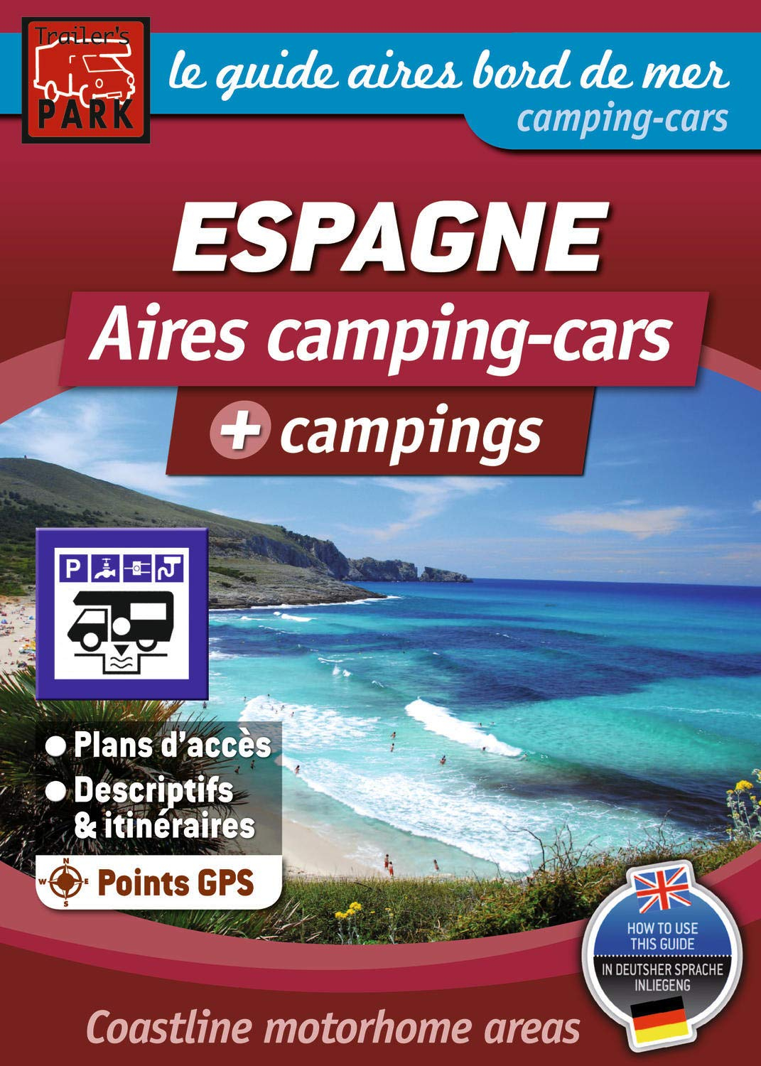 Aires camping-cars + campings et caravanings : Espagne. Coastline motorhome areas + campsites and ca
