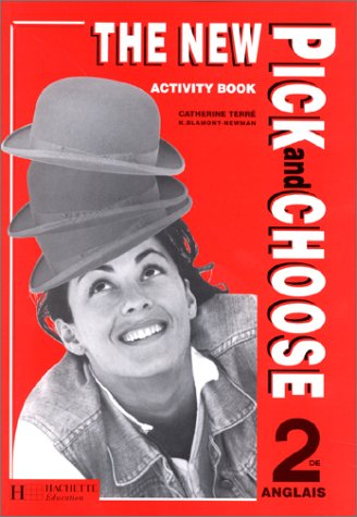 The new pick and choose, anglais 2e : activity book