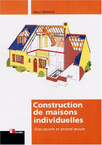 Construction de maisons individuelles : gros oeuvre et second oeuvre