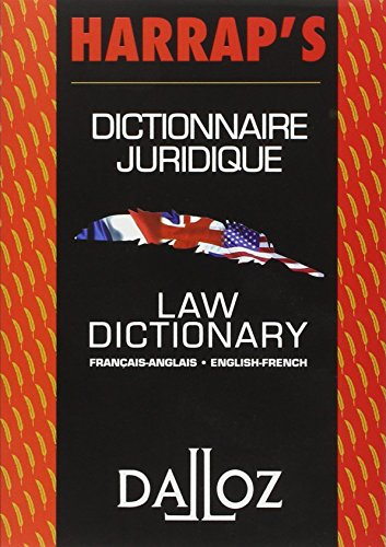 Dictionnaire juridique français-anglais, anglais-français. Law dictionary French-English, English-Fr