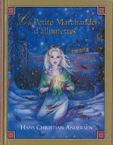 La petite marchande d'allumettes : Hans Christian Andersen