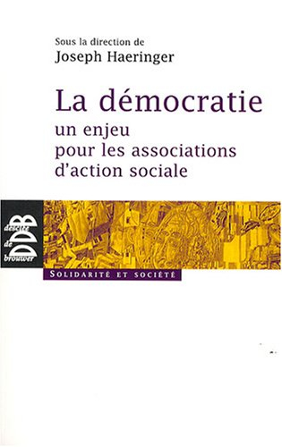 La démocratie : un enjeu pour les associations d'action sociale