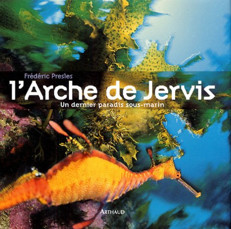L'arche de Jervis : un dernier paradis sous-marin