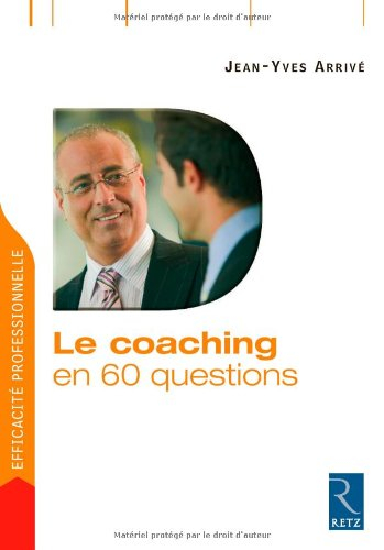 Le coaching en 60 questions