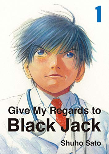 Give my regards to Black Jack. Vol. 1