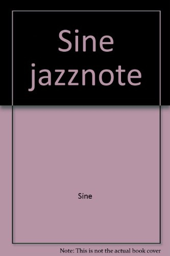 Siné Jazzote : chroniques parues dans Jazz-Hot et Jazz-Mag de juin 62 à avril 70