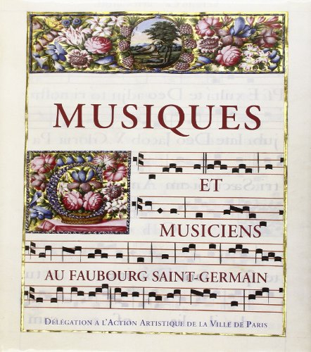 Musiques et musiciens au faubourg Saint-Germain