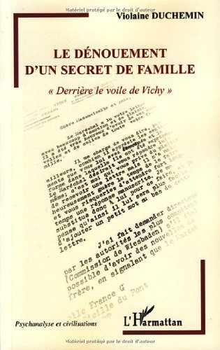 Le dénouement d'un secret de famille : derrière le voile de Vichy