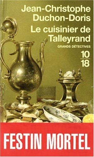 Le cuisinier de Talleyrand : meurtre au congrès de Vienne