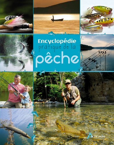 Encyclopédie pratique de la pêche