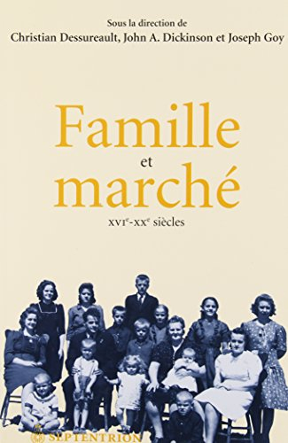 Famille et marché, XVIe-XXe siècles