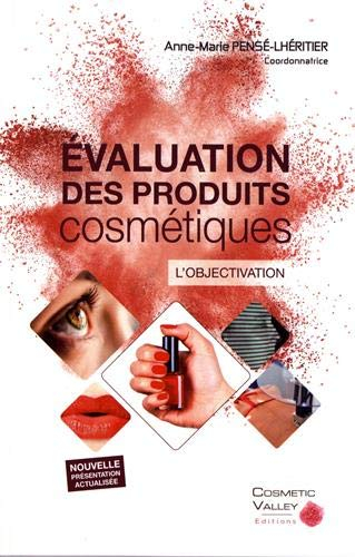 Evaluation des produits cosmétiques : l'objectivation