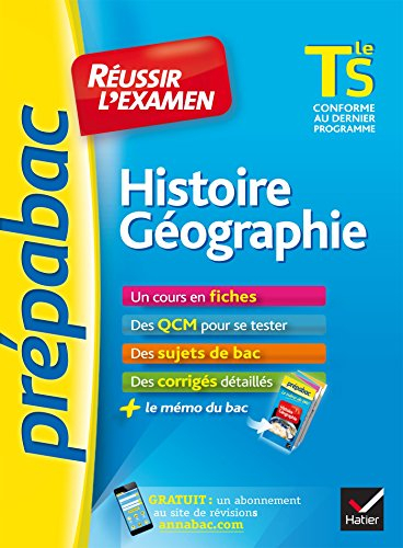Histoire géographie, terminale S : réussir l'examen : conforme au dernier programme