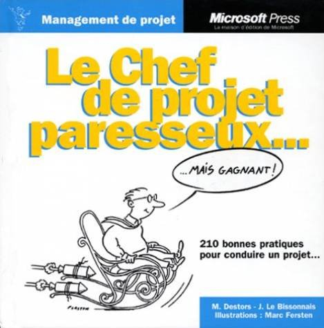 Le chef de projet paresseux... (mais gagnant)