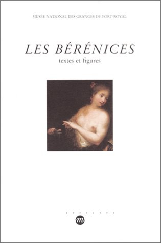 Les Bérénices : textes et figures