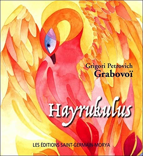 Hayrukulus : conte initiatique de Grigori Petrovich Grabovoi