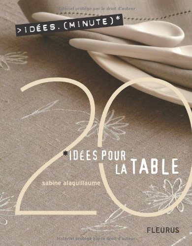 20 idées pour la table