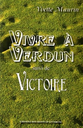 Vivre à Verdun. Victoire
