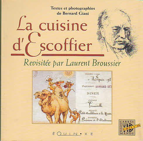 La cuisine d'Escoffier revisitée par Laurent Broussier