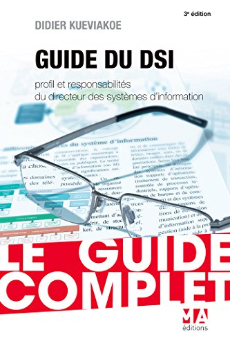 Guide complet du DSI : profil et responsabilités du directeur des systèmes d'information
