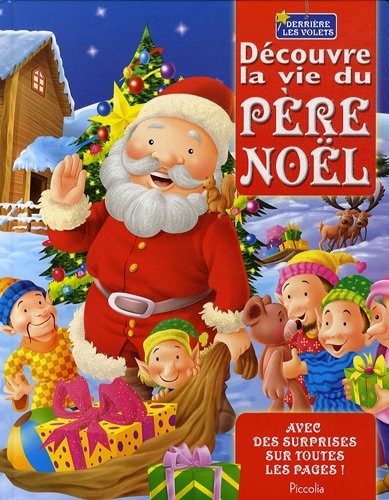 Découvre la vie du Père Noël