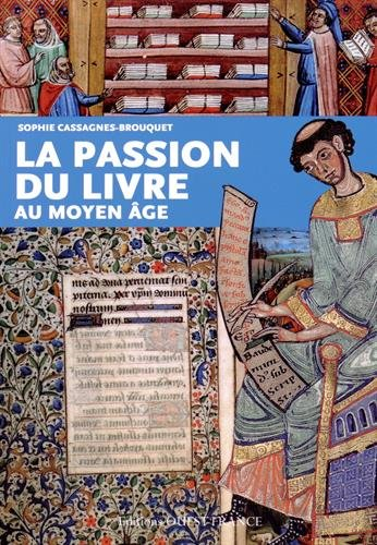 La passion du livre au Moyen Age