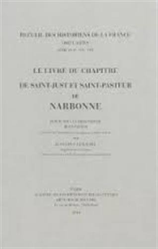 Le livre du chapitre de Saint-Just et Saint-Pasteur de Narbonne