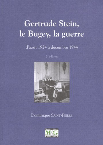 Gertrude Stein, le Bugey, la guerre : D'août 1924 à décembre 1944