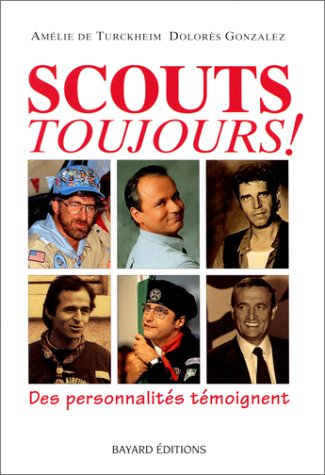 Scouts toujours !