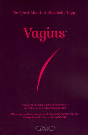 Vagins : mode d'emploi