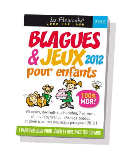 Blagues & jeux pour enfants : nouveaux jeux pour 2012