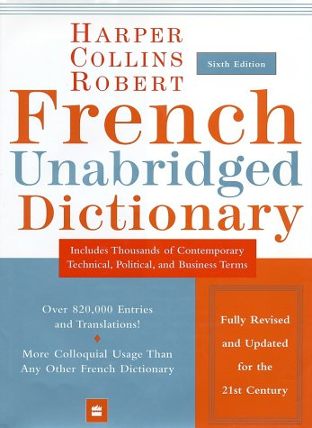 Harpercollins Robert French Unabridged Dictionary: French-English/English-French
