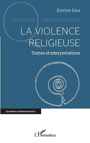 La violence religieuse : textes et interprétations