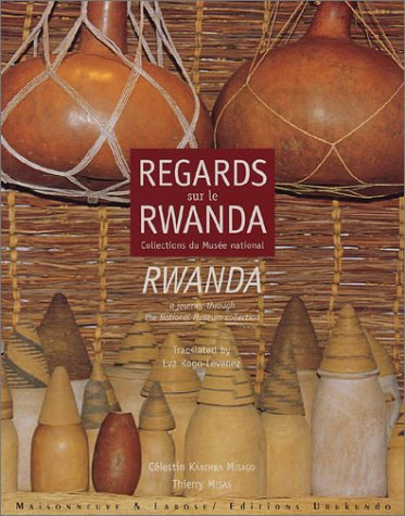 Regards sur le Rwanda ancien : les collections du Musée national