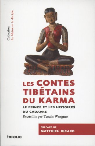 Les contes tibétains du karma : le prince et les histoires du cadavre