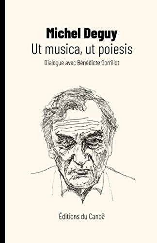 Ut musica, ut poiesis : dialogue avec Bénédicte Gorrillot