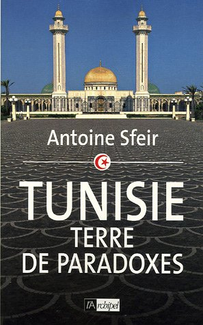Tunisie, terre de paradoxes