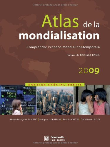 Atlas de la mondialisation : comprendre l'espace mondial contemporain : dossier spécial Brésil
