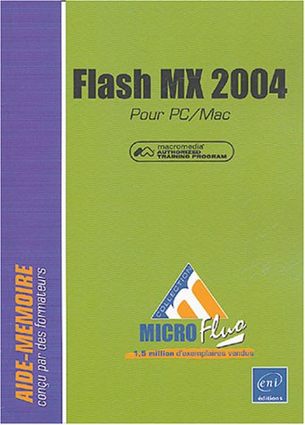 Flash MX 2004 pour PC-Mac : Macromedia authorized training program