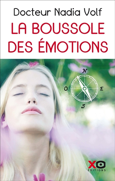 La boussole des émotions : les 9 peines de coeur : comment surmonter les peines émotionnelles en sti