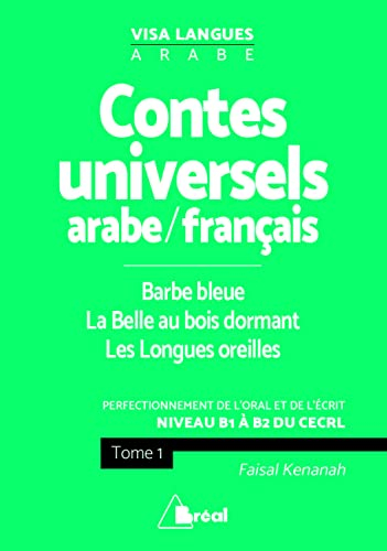 Contes populaires universels en arabe-français : perfectionnement de l'oral et de l'écrit : niveau B
