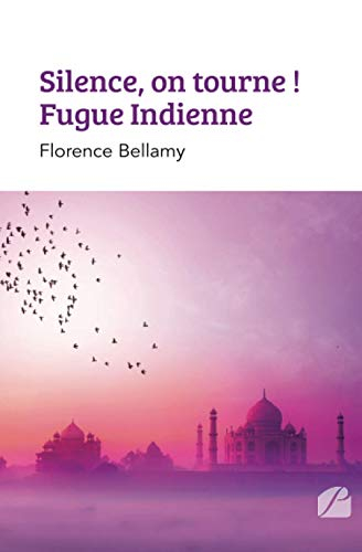 Silence, on tourne ! : Fugue Indienne