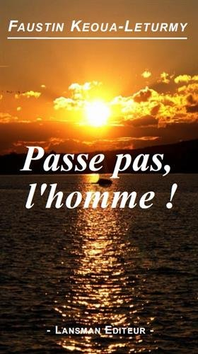 Passe pas, l'homme !