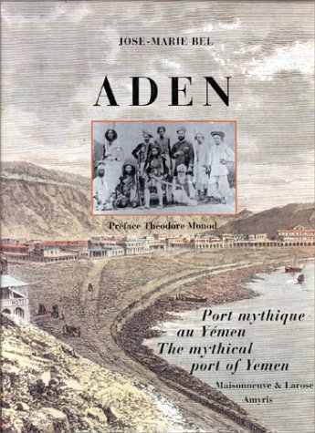 Aden : port mythique au Yémen