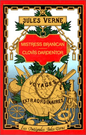 Mistress Branican. Clovis Dardentor : Illustrations de l'édition originale Hetzel